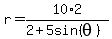 r+=+10%2A2%2F%282%2B5sin%28theta%29%29