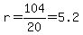 r+=+104%2F20+=+5.2