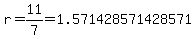 r+=+11%2F7=1.571428571428571