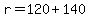r+=+120+%2B+140