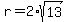 r+=+2%2Asqrt%2813%29