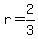 r+=+2%2F3