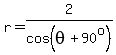 r+=+2%2Fcos%28theta+%2B+90%5Eo%29