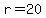 r+=+20