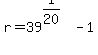 r+=+39%5E%281%2F20%29+-+1