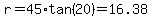 r+=+45%2Atan%2820%29+=+16.38