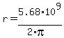r+=+5.68%2A10%5E9+%2F+%282%2Api%29