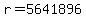 r+=+5641896