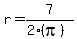 r+=+7%2F%282%28pi%29%29