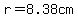 r+=+8.38cm