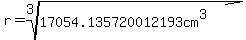 r+=+root%283%2C17054.135720012193cm%5E3%29