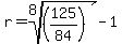 r+=+root%288%2C%28125%2F84%29%29+-+1