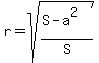 r+=+sqrt%28%28S-a%5E2%29%2FS%29