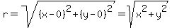 r+=+sqrt%28%28x-0%29%5E2%2B%28y-0%29%5E2%29+=+sqrt%28x%5E2%2By%5E2%29