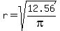 r+=+sqrt%2812.56%2Fpi%29