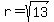 r+=+sqrt%2813%29