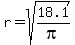 r+=+sqrt%2818.1%2Fpi%29