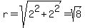 r+=+sqrt%282%5E2+%2B+2%5E2%29+=+sqrt%288%29