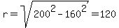r+=+sqrt%28200%5E2+-+160%5E2%29+=+120