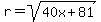 r+=+sqrt%2840x+%2B+81%29
