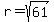 r+=+sqrt%2861%29