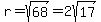 r+=+sqrt%2868%29+=+2sqrt%2817%29