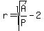 r+=+sqrt%28A%2FP%29+-+2