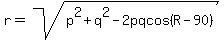 r+=+sqrt%28p%5E2%2Bq%5E2-2pqcos%28R-90%29%29