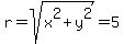 r+=+sqrt%28x%5E2+%2B+y%5E2%29+=+5