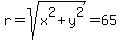 r+=+sqrt%28x%5E2+%2B+y%5E2%29+=+65
