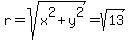 r+=+sqrt%28x%5E2+%2B+y%5E2%29+=+sqrt%2813%29