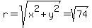 r+=+sqrt%28x%5E2+%2B+y%5E2%29+=+sqrt%2874%29