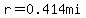 r+=0.414mi