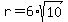 r+=6%2Asqrt%2810%29