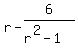 r+-+6%2F%28r%5E2+-+1%29