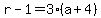 r-1=3%28a%2B4%29