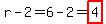 r-2=6-2=highlight%284%29