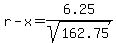 r-x=6.25%2Fsqrt%28162.75%29