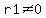 r1%3C%3E0
