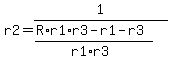 r2+=+1%2F%28%28R%2Ar1%2Ar3+-+r1+-+r3%29%2F%28r1%2Ar3%29%29