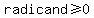 radicand+%3E=+0