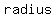radius