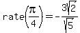 rate%28pi%2F4%29=-3sqrt%282%29%2Fsqrt%285%29