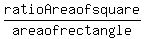 ratio+Area+of+square%2Farea+of+rectangle