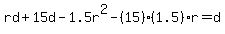 rd%2B15d-1.5r%5E2-%2815%29%281.5%29r=d