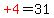 red%28%22%2B4%22%29=31