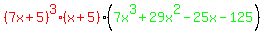 red%28%287x%2B5%29%5E3%28x%2B5%29%29%28green%287x%5E3%2B29x%5E2-25x-125%29%29