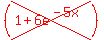 red%28%28cross%281%2B6e%5E%28-5x%29%29%29%29