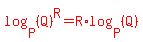 red%28++log%28P%2C%28Q%29%5ER%29+=+R%2Alog%28P%2C%28Q%29%29+%29