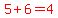 red%285%2B6=4%29